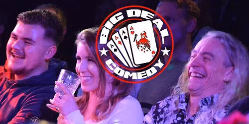 Big Deal Comedy - Cambridge