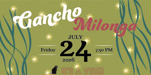 GANCHO Milonga!