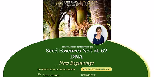 First Light\u00ae College of New Zealand Native Flower Essence Therapy In-Class Workshop