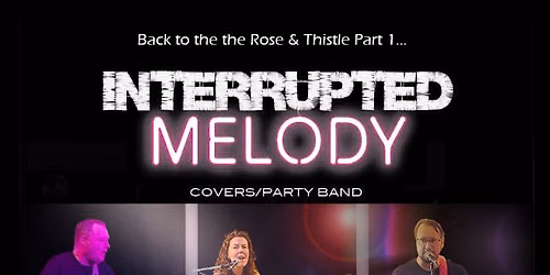 Interrupted Melody at The Rose and Thistle