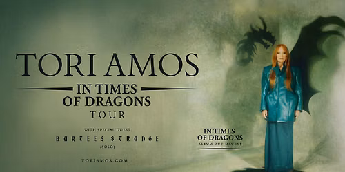 TORI AMOS \u2014 IN TIMES OF DRAGONS TOUR