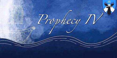 Prophecy IV - 2026 Felfrost Coronation