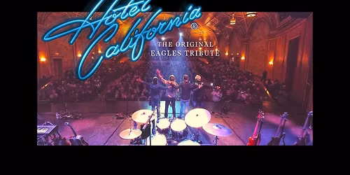 Hotel California - The Original Eagles Tribute