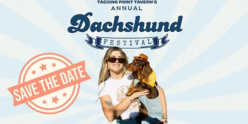 TPT Annual Dachshund Festival | SAVE THE DATE!