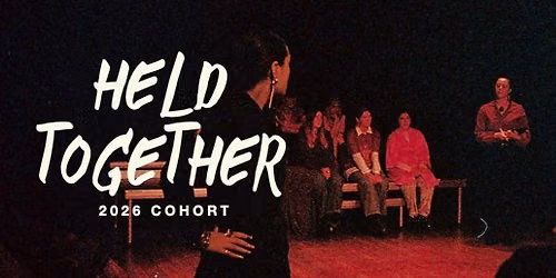 Held Together (2026 Cohort)