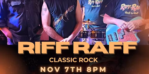 Riff Raff Classic Rock @Chopsticks: Fri. Nov 7th