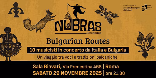 BULGARIAN ROUTES: Nubras incontra i maestri del Folklore Bulgaro