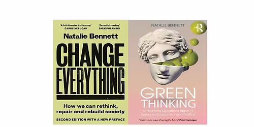 Green Thinking and How to Change Everything