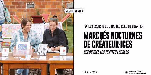 LES MARCH\u00c9S NOCTURNES DE CR\u00c9ATEUR\u00b7ICES DU QUARTIER LIBRE