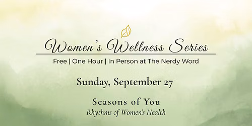 Women's Wellness Series: Seasons of You