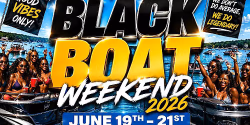 Black Boat Weekend