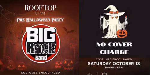 BIG ROCK BAND'S PRE-HALLOWEEN PARTY
