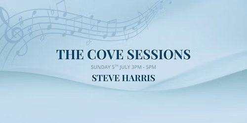 The Cove Sessions with Steve Harris
