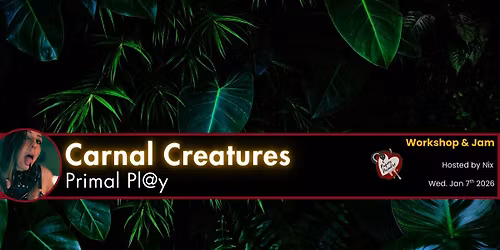 Carnal Creatures: Primal Pl@y