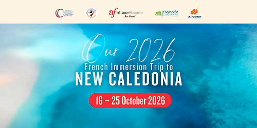 New Caledonia French Immersion Trip - LAST Information Meeting - ONLINE