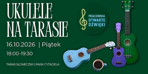 UKULELE NA TARASIE \/\/ Taras S\u0142oneczny - Cytadela