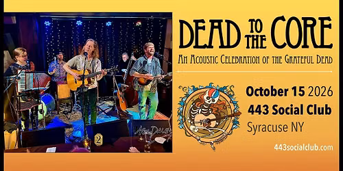 Dead to the Core at the 443 Social Club