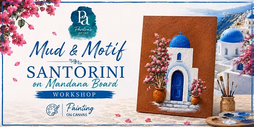 Santorini on Mandana board Workshop
