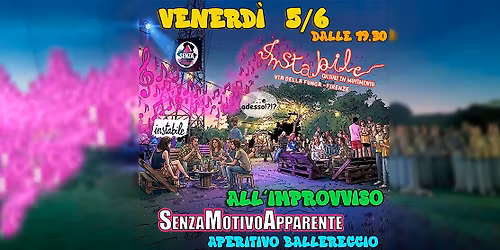All'improvviso, SenzaMotivoApparente: Aperitivo Ballereccio