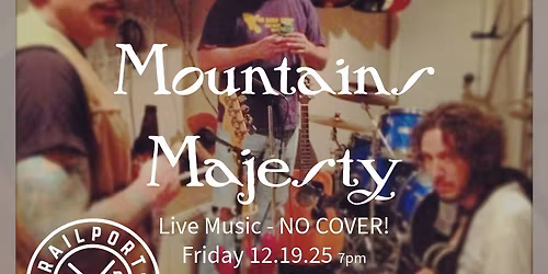 Mountains Majesty Live at Railport Brewing Co