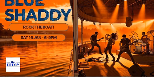 Blue Shaddy on The Decoy - Saturday 16 January 2027 SUNSET RIVER CRUISE 6-9PM