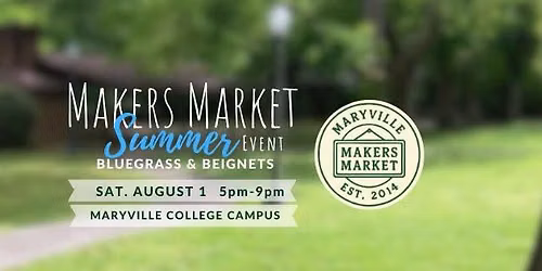 Makers Market Summer BLUEGRASS & BEIGNETS Event