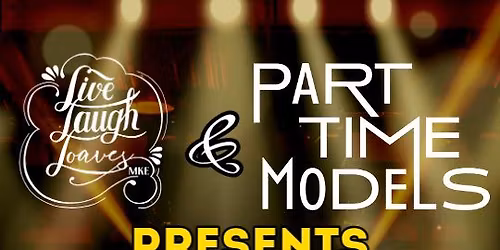 Live to Give Featuring The Part Time Models 