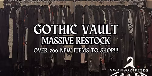 Gothic Vault MASSIVE Restock!! Over 200 NEW Items to Shop! Sizes XS-4XL!! \ud83d\udda4