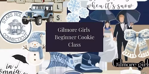 1-3pm Gilmore Girls Cookie Decorating Class