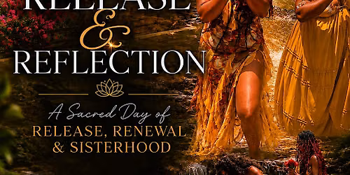 Release & Reflection
