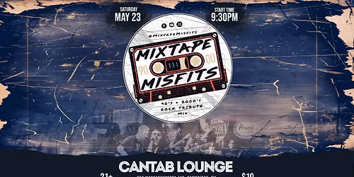 Mixtape Misfits: 90's & 2000's Rock Tribute LIVE @ The Cantab Lounge