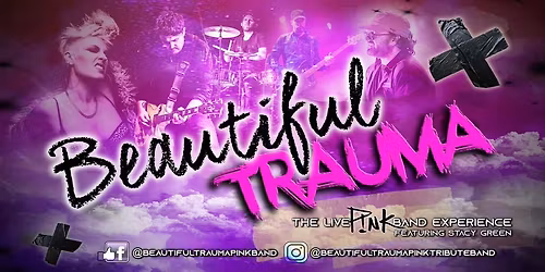 Beautiful Trauma ( The live Pink Band Experience )