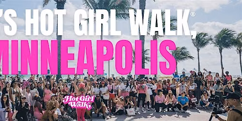 Hot Girl Walk\u00ae| Minneapolis | June 20
