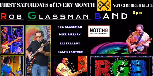 RGB "FIRST SATURDAYs" at NOTCH8 Bethel,CT 8pm