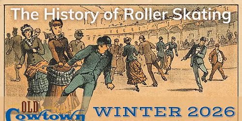Winter Lecture Series | The History of Roller Skating