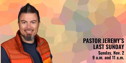 Pastor Jeremy's Last Sunday