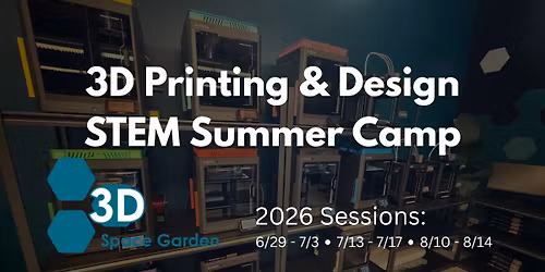 3D Printing & Design - STEM Summer Camp (Session 1)
