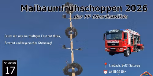 Maibaumfr\u00fchschoppen der FF Oberilzm\u00fchle