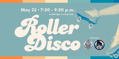 May 22  Roller Disco