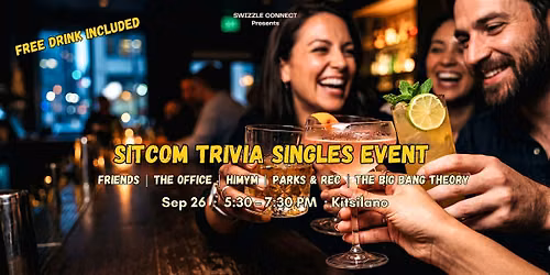 Sitcom Trivia Singles Mixer in Vancouver  [Age: 27 - 45]
