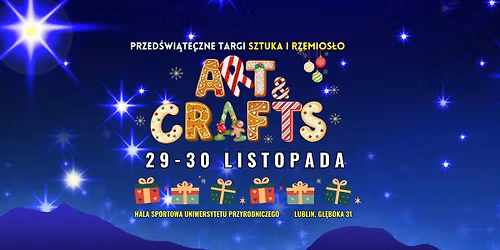 Targi Sztuka i Rzemios\u0142o - ART&CRAFTS Christmas Lublin