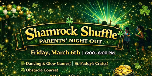 \u2618\ufe0fShamrock Shuffle\u2618\ufe0f Parents\u2019 Night Out