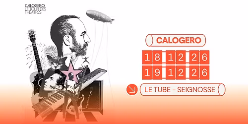 Calogero en concert au Tube, les 18 & 19.12.2026 !