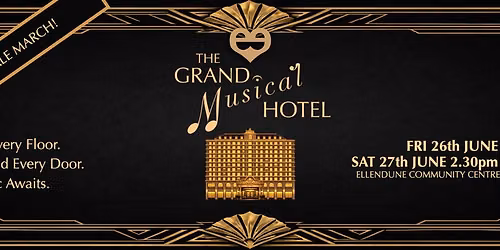 Ellendune Entertainers: The Grand Musical Hotel
