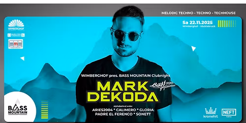 WIMBERGHOF pres. BASS MOUNTAIN Clubnight w\/ MARK DEKODA @ Wimberghof V\u00f6cklabruck