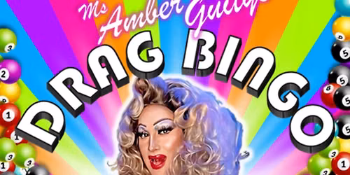 Ms Amber Guity\u2019s Drag Bingo: @ Queens Theatre, Hornchurch, 10\/11\/26