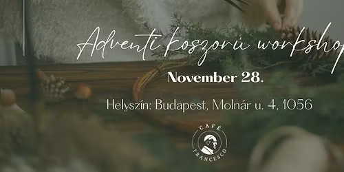 Adventi koszor\u00fak\u00e9sz\u00edt\u0151 workshop