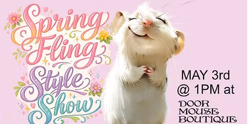 Spring Fling Style Show at the Door Mouse Boutique