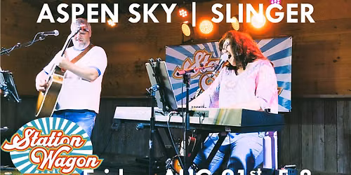 Station Wagon duo @ ASPEN SKY | SLINGER