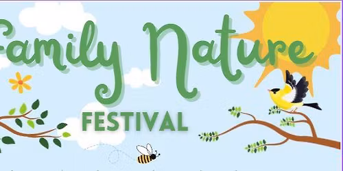 Family Nature Festival